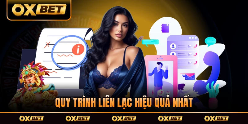 Quy trình liên lạc hiệu quả nhất với nhà cái OXBET