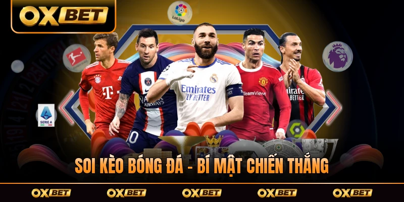 Soi Kèo Bóng Đá - Bí Mật Chiến Thắng Không Phải Ai Cũng Biết